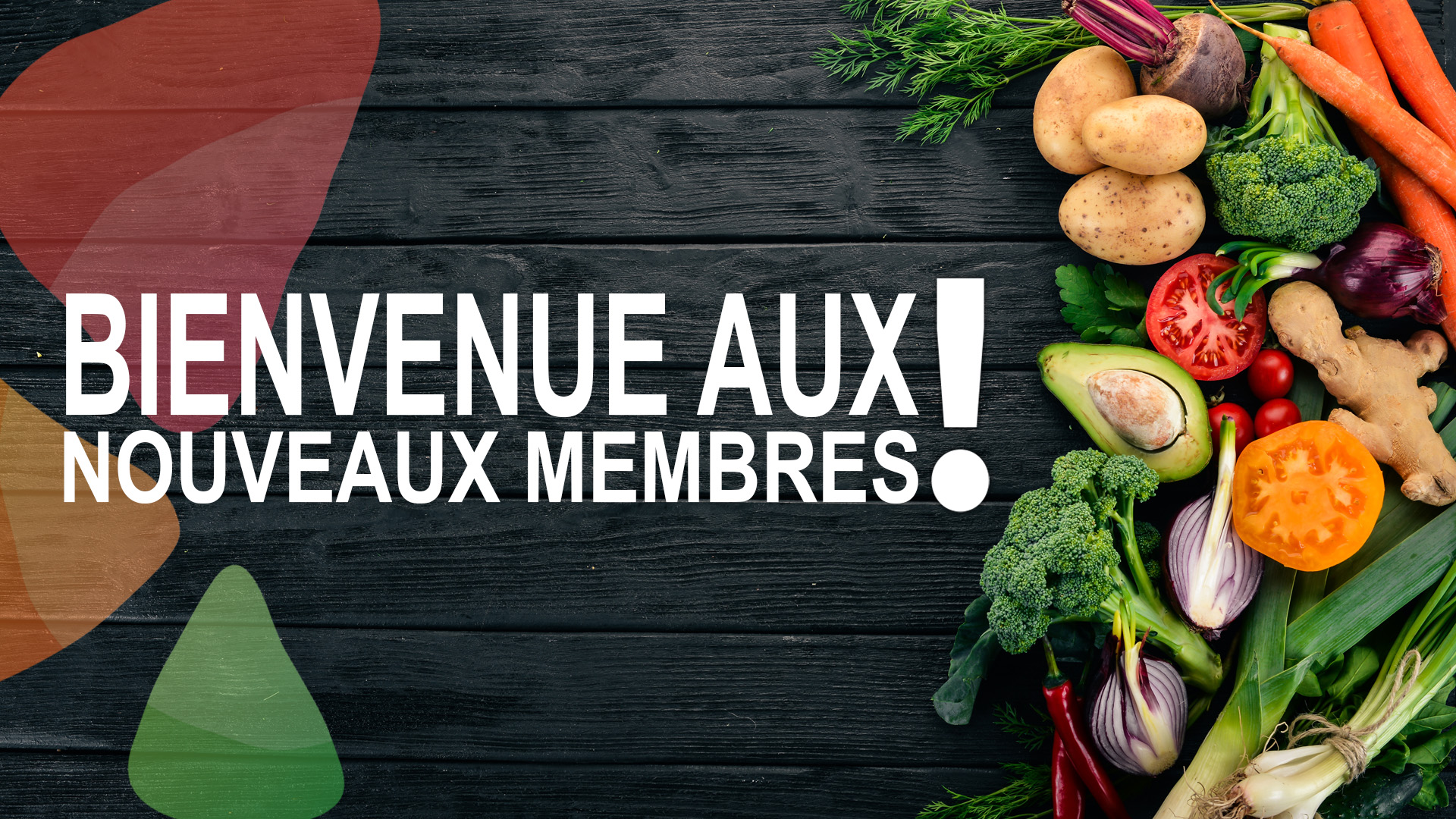 BIENVENUE AUX NOUVEAUX MEMBRES!