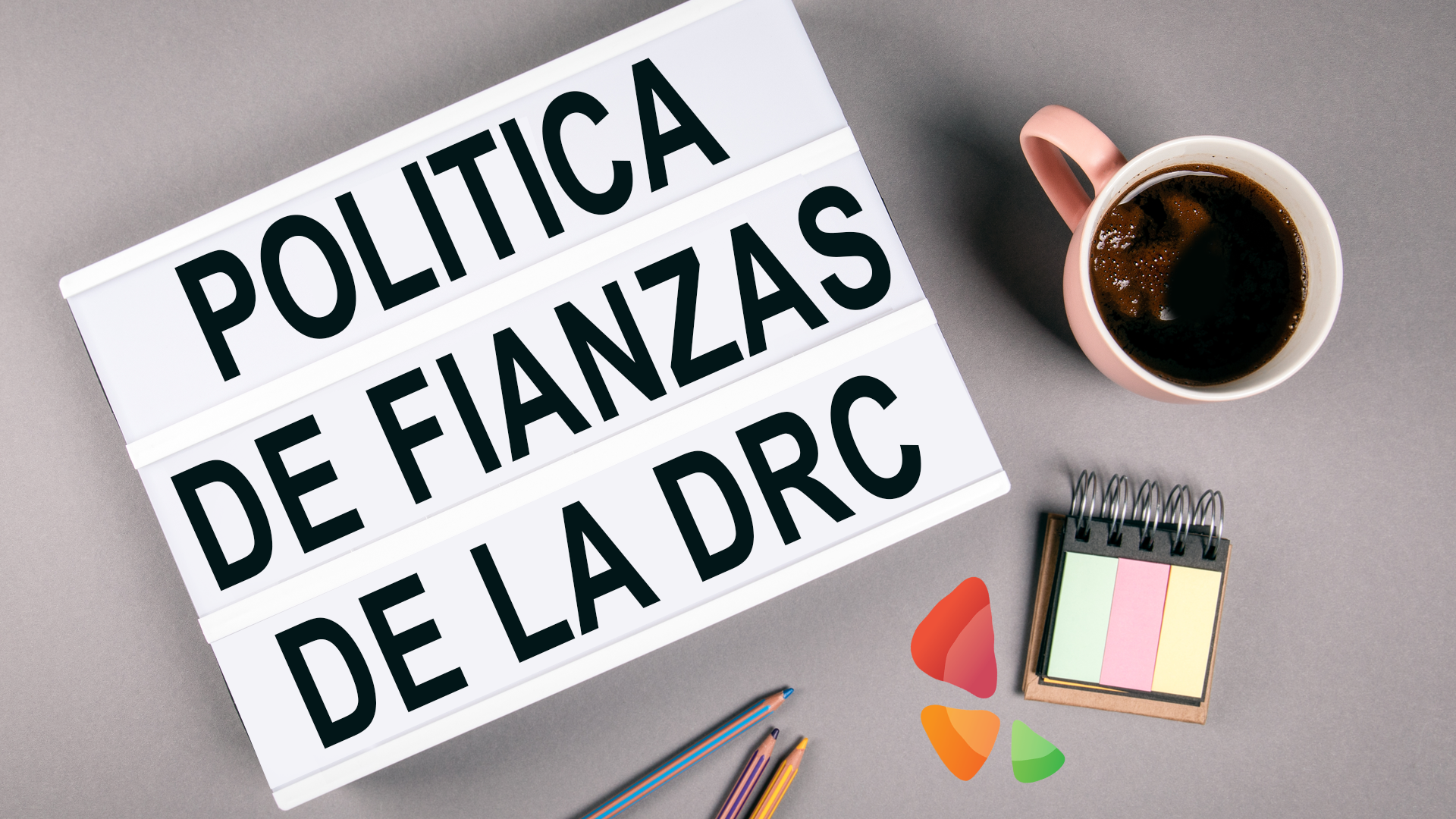 Política de fianzas de la DRC.