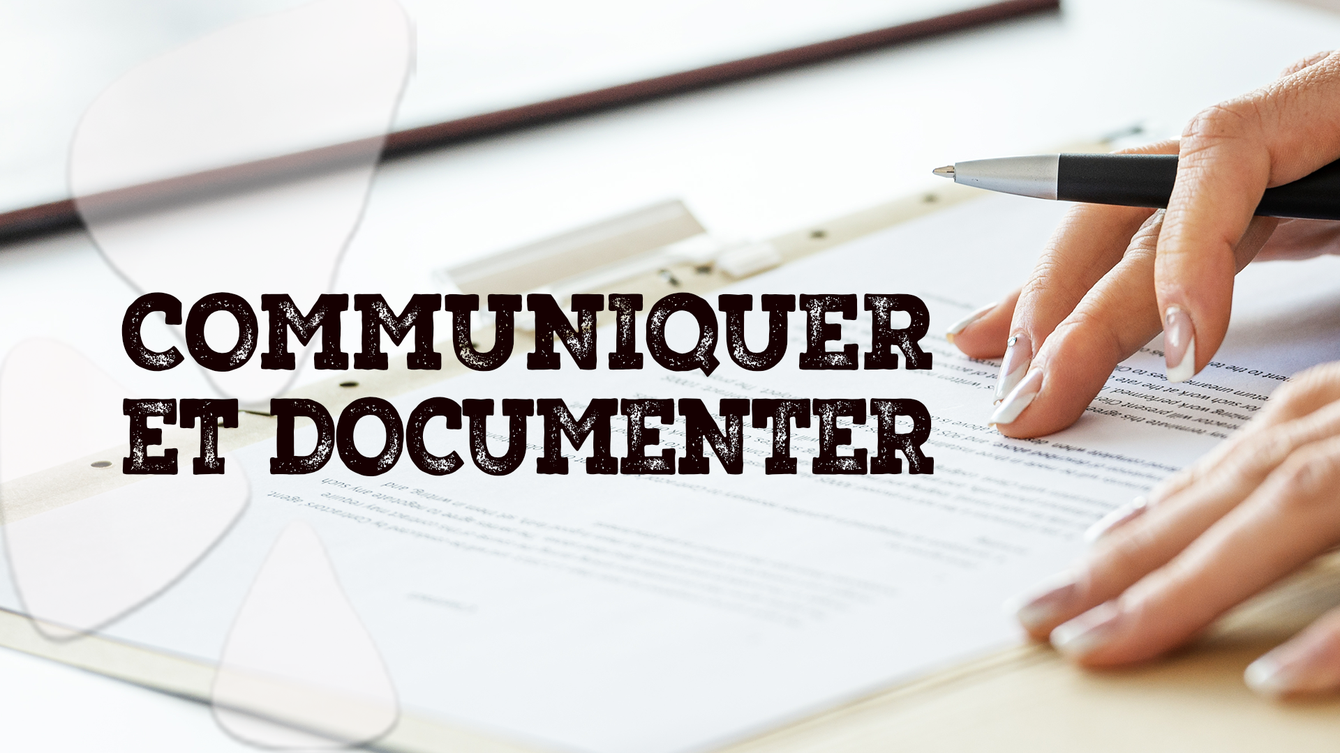 COMMUNIQUER ET DOCUMENTER